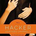 Hacker Acte 3 : Vertiges charnels, Meredith Wild