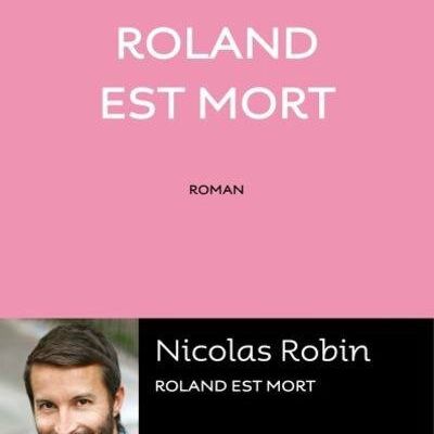 Roland est mort ...