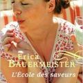 L'École des saveurs, par Erica Bauermeister