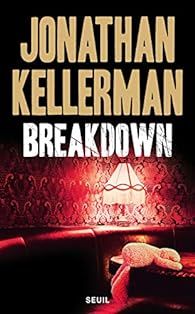 81 année 6 / Jonathan Kellerman et Breakdown