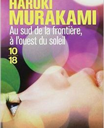 Au sud de la frontière, à l'ouest du soleil - Haruki Murakami (1992)