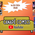 Canapé Comics du 14/02/24