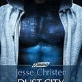 Dust City ~~ Jesse Christen
