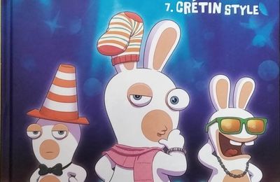 The lapins crétins 7, crétin style