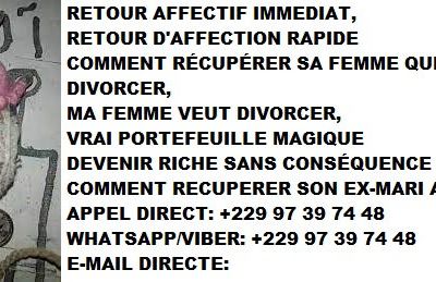 RETOUR AFFECTIF RAPIDE EN 72 HEURES MARABOUT SORCIER VAUDOU MEDIUM
