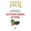 LES TROIS CRIMES DE NOEL, de Christian Jacq