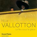 Félix Vallotton au Grand Palais