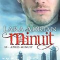 Minuit, Tome 10: Après Minuit de Lara Adrian 