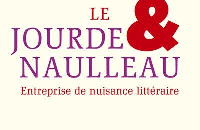 LIVRE : Le Jourde & Naulleau de Pierre Jourde et Eric Naulleau - 2004 puis 2015