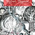 Bigfoot, Dogman, entre matérialité et immatérialité de Bragi Bellovaque 