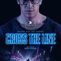 Sortie VOD : CROSS THE LINE , un thriller espagnol  anxiogène et haletant 