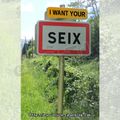 Panneau ville / village : I want your Seix