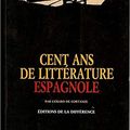 Cent ans de littérature espagnole