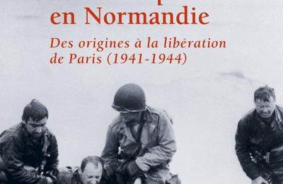 Histoire du débarquement en Normandie, de Olivier Wieviorka