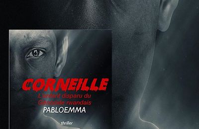 Corneille: un roman de l'écrivain pabloemma