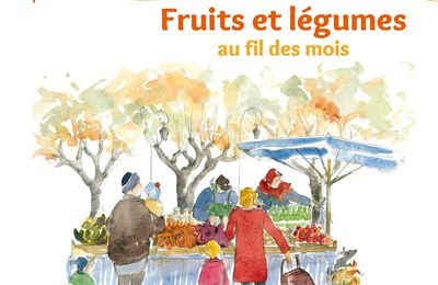 Le calendrier - Fruits et légumes au fil des mois - 2016 ... 