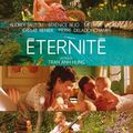 « Éternité » : visionnez ce film dramatique !