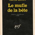 BROWN Carter / Le mufle de la bête.