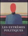 Uwe Backes - Les Extrêmes politiques