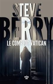 Le complot Vatican de Steve Berry