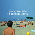 La reproduction, Arnaud Fleurent-Didier