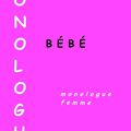 Monologue comique : Bébé (1F)