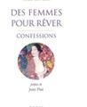 DES FEMMES POUR REVER, CONFESSIONS