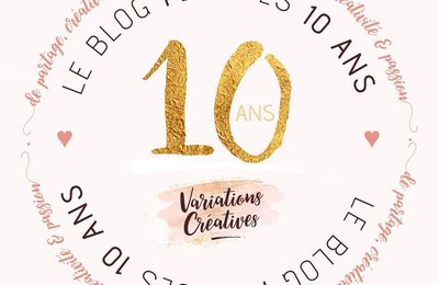 Anniversaire des 10 ans du blog : un petit concours, ça vous dit ?