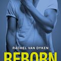Reborn Tome 1 : Disaster de Rachel Van Dyken