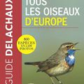 Guide ornithologique : gros plan(s) sur tous les oiseaux d’Europe