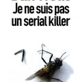 "Je ne suis pas un serial killer" de Dan Wells aux éditions Sonatine
