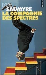 La compagnie des spectres, Lydie Salvayre