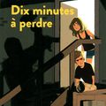 Dix minutes à perdre, de Jean-Christophe Tixier, chez Syros Souris noire **