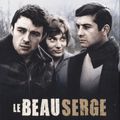 " Le Beau Serge " - La Trois