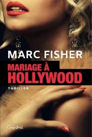 Mariage à Hollywood de Marc Fisher