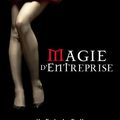 Femmes de l'AutreMonde T.4 : Magie d'entreprise de Kelley Armstrong