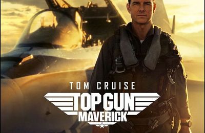 Cinéma - Top Gun 2 : Maverick (3/5)