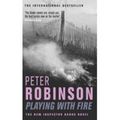 PLAYING WITH FIRE, de Peter Robinson