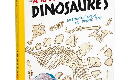 A la recherche des dinosaures- Paléontologie et Paper Toy 