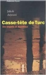 Casse-tête de Turc - jacob arjouni