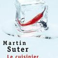 Le cuisinier de Martin Suter