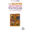 Les quatre accords toltèques de Don Miguel Ruiz