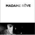 Madame rêve