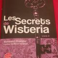 Les secrets de Wisteria, livre II- Elizabeth Chandler.