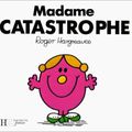 Madame catastrophe