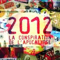 2012, La Conspiration de l'Apocalypse