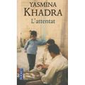 L'attentat de Yasmina Khadra 