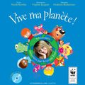 "Vive ma planète"