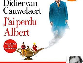 van Cauwelaert,Didier - J'ai perdu Albert lu par l'auteur