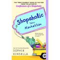 SHOPAHOLIC TAKES MANHATTAN, de Sophie Kinsella